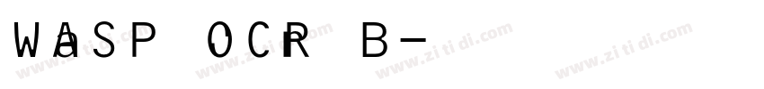 WASP OCR B字体转换